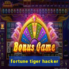 fortune tiger hacker